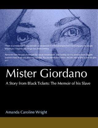 Mister Giordano: A Story from Black Tickets: The Memoir of his Slave