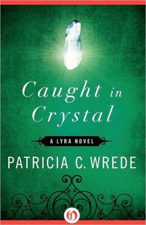 Caught in Crystal