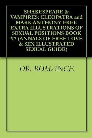 SHAKESPEARE & VAMPIRES: CLEOPATRA and MARK ANTHONY FREE EXTRA ILLUSTRATIONS OF SEXUAL POSITIONS BOOK #7