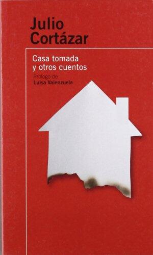 Casa tomada y otros cuentos