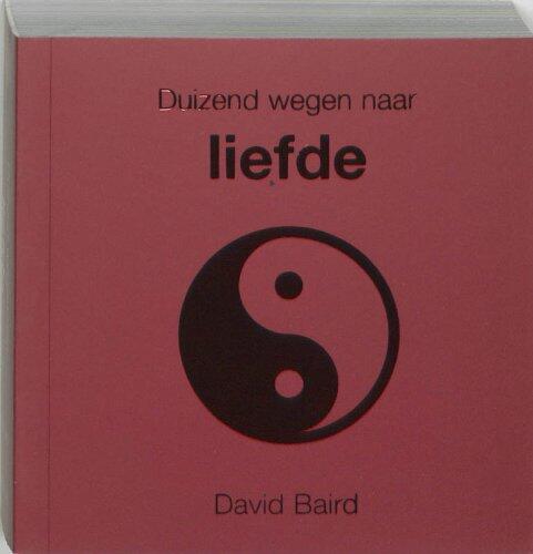 Duizend Wegen Naar Liefde