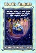 Earth Angels: A Pocket Guide for Incarnated Angels, Elementals, Starpeople, Walk-ins and Wizards