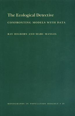 The Ecological Detective: Confronting Models with Data