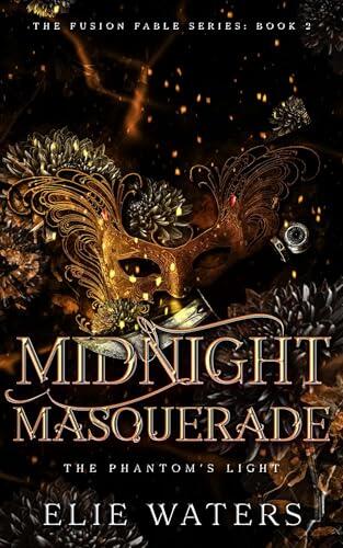 Midnight Masquerade : Book 2: Their Fusion Fate Series