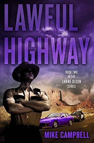 Lawful Highway : Book Two in the Shane Dixon Series