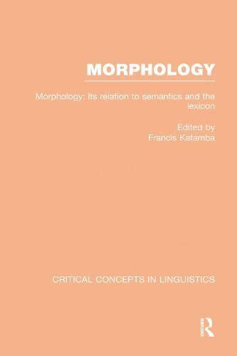 Morphology:Crit Concep Ling V5