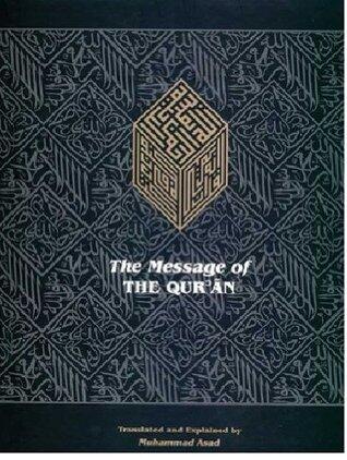 The Message of the Quran by Muhammad Asad