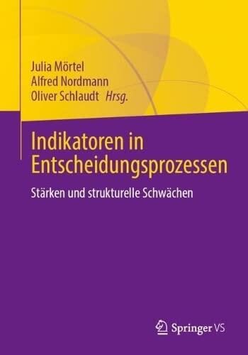 Indikatoren in Entscheidungsprozessen: Stärken und strukturelle Schwächen