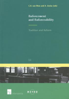 Enforcement and Enforceability: Tradition and Reform (84)