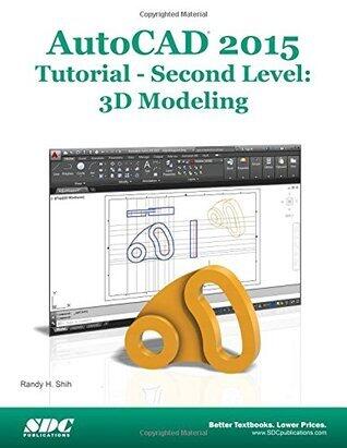 AutoCAD 2015 Tutorial - Second Level: 3D Modeling