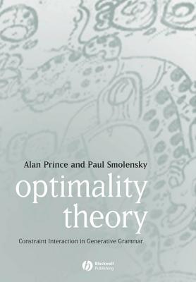 Optimality Theory: Constraint Interaction in Generative Grammar