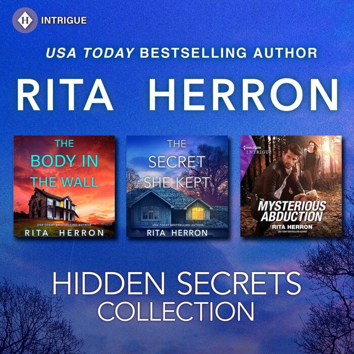 Hidden Secrets Collection: The Body in the Wall (A Badge of Courage Novel) / The Secret She Kept (A Badge of Courage Novel) / Mysterious Abduction