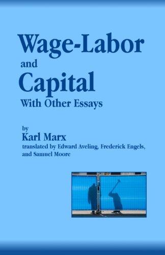 Wage-Labor and Capital With Other Essays