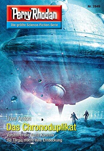 Perry Rhodan 2849: Das Chronoduplikat: Zyklus "Die Jenzeitigen Lande"