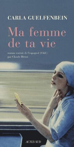 Ma femme de ta vie