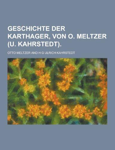 Geschichte Der Karthager, Von O. Meltzer (U. Kahrstedt)