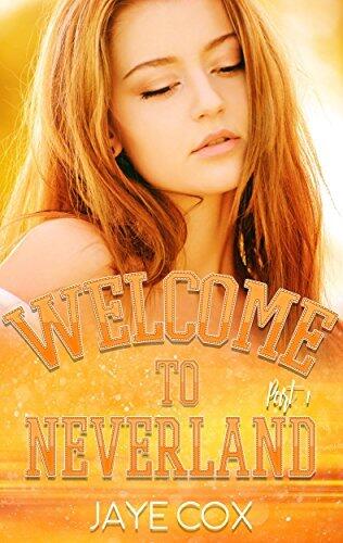 Welcome to Neverland: Part 1