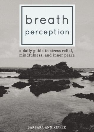 Breath Perception: A Daily Guide to Stress Relief, Mindfulness, and Inner Peace