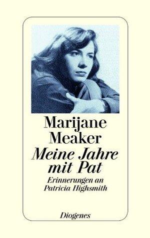 Meine Jahre mit Pat: Erinnerungen an Patricia Highsmith