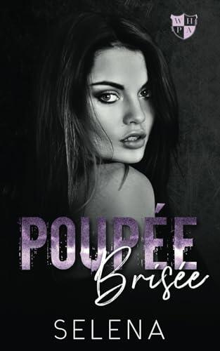 Poupée brisée (Willow Heights Academy: L’Exil)
