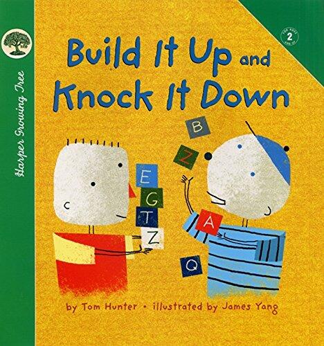 Build It Up and Knock It Down