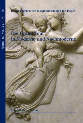 Die Grand Tour in Moderne Und Nachmoderne