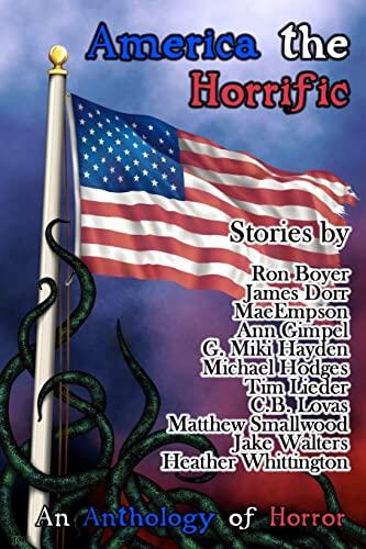 America the Horrific: An Anthology of Horror