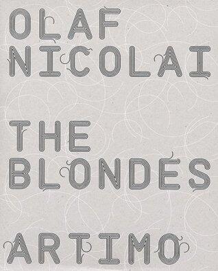 Olaf Nicolai: The Blondes