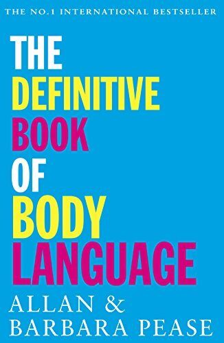 The Definitive Book of Body Language : the must-read and bestselling Australian classic in emotional intelligence and personal development