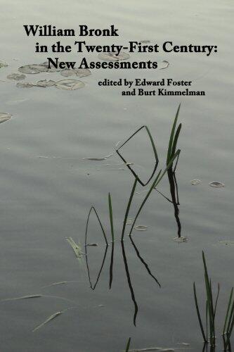 William Bronk in the Twenty-First Century: New Assessments