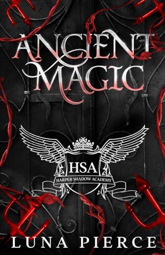 Ancient Magic: Harper Shadow Academy