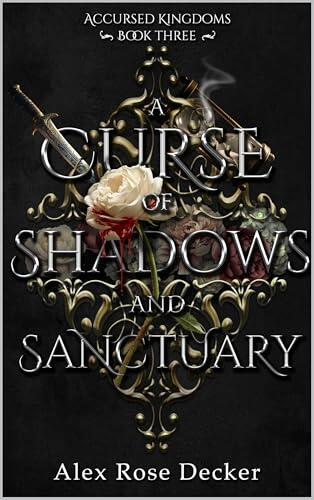 A Curse of Shadows and Sanctuary