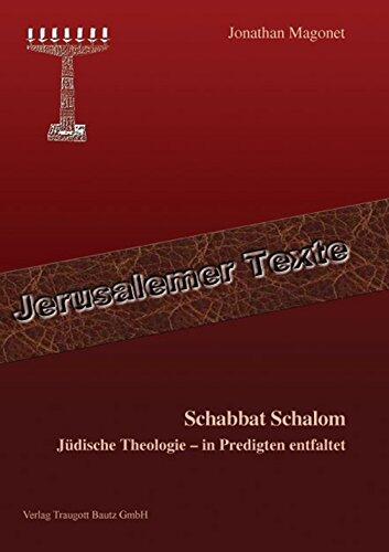 Schabbat Schalom. Jüdische Theologie – in Predigten entfaltet (Jerusalemer Texte 8)