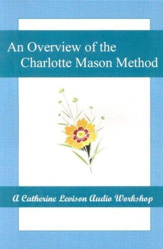 Overview of the Charlotte Mason Method
