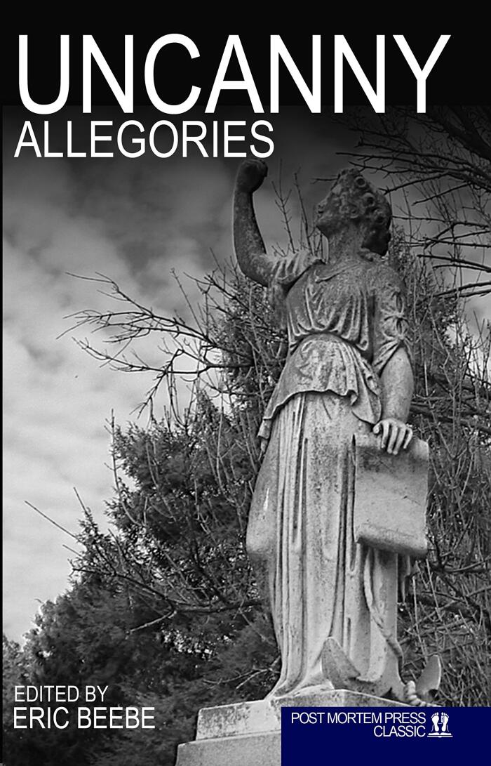 Uncanny Allegories: Thirteen Blood Curdling Tales