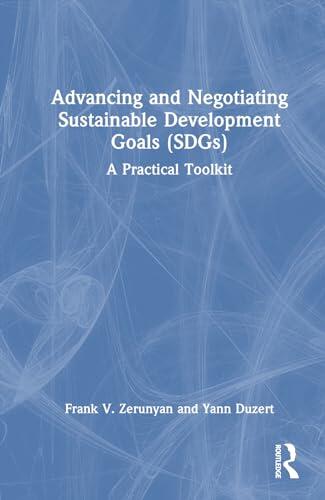Advancing and Negotiating Sustainable Development Goals