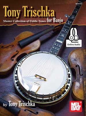 Tony Trischka Master Collection of Fiddle Tunes for Banjo