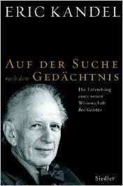 Auf Der Suche Nach Dem Gedächtnis: Die Entstehung Einer Neuen Wissenschaft Des Geistes