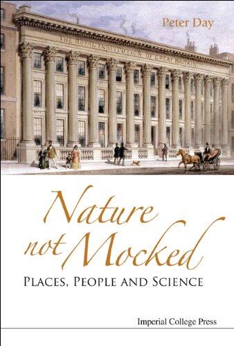 Nature Not Mocked: Places, People and Science