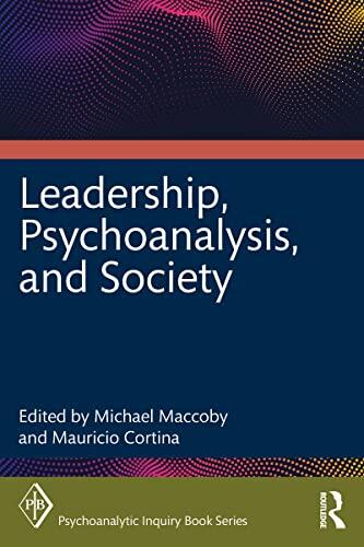 Leadership, Psychoanalysis, and Society