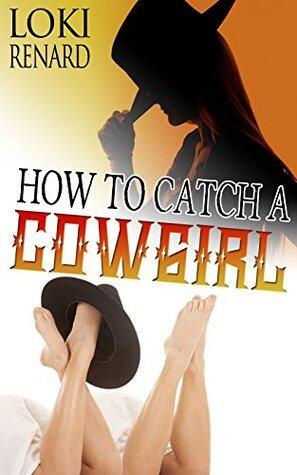 How to Catch a Cowgirl
