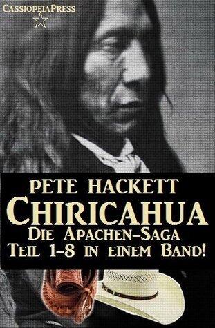 Chiricahua - Die Apachen-Saga