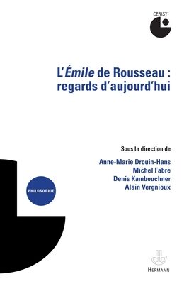 L'Emile de Rousseau: Regards d'aujourd'hui. Colloque de Cerisy (HR.HORS COLLEC.)
