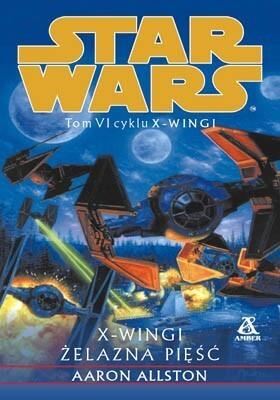 X-Wingi: Żelazna Pięść