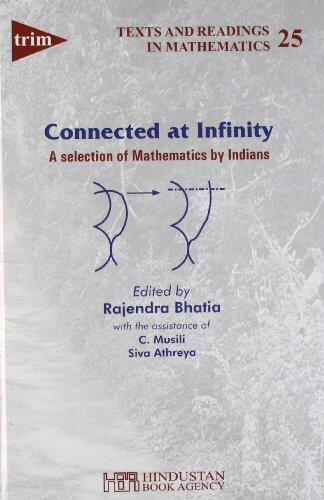 Connected at Infinity: A Selection of Mathematics by Indians