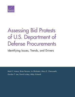 Assessing Bid Protests of U.S. Department of Defense Procurements: Identifying Issues, Trends, and Drivers
