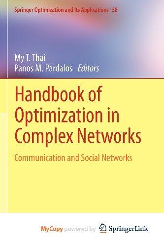 Handbook of Optimization in Complex Networks: Communication and Social Networks