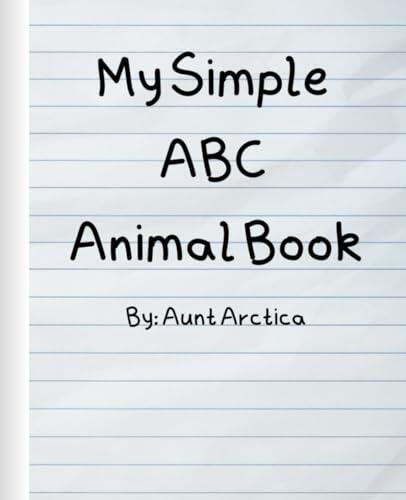 My Simple ABC Animal Book