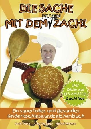 Die Sache mit dem Dicken Zachi