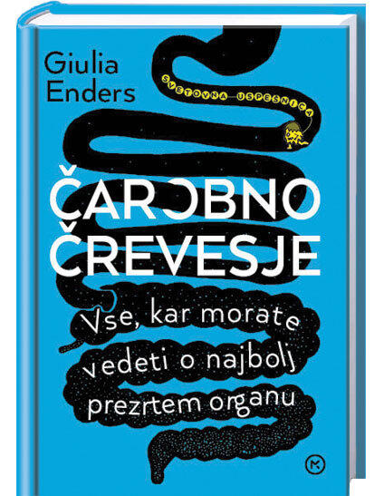 Čarobno črevesje: Vse, kar morate vedeti o najbolj prezrtem organu
